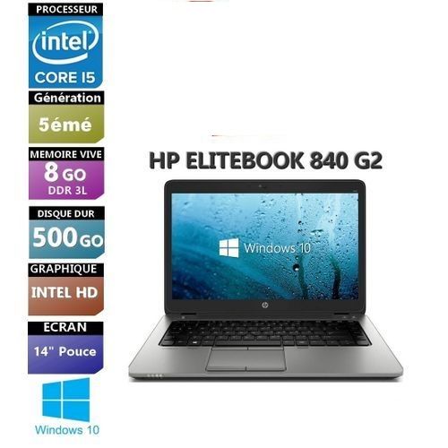 Hp EliteBook 840 G2 Core i5 5eme 8 RAM 500GB HHD14“ remis a neuf| Fiche Technique et Prix au Maroc