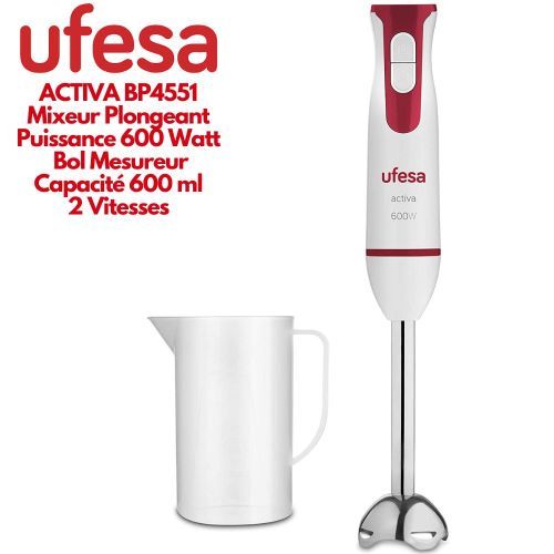 Ufesa ACTIVA Mixeur Plongeant En INOX Avec Bol Mesureur Moteur Puissant 600W 2 Lames En INOX| Fiche Technique et Prix au Maroc