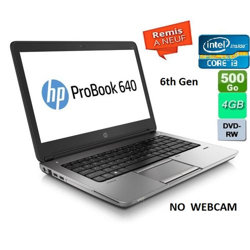 Hp ProBook 640 G2 -14“ - Core i3 6100U- 4 GB RAM - 500GB Sans cam -Remis à Neuf| Fiche Technique et Prix au Maroc