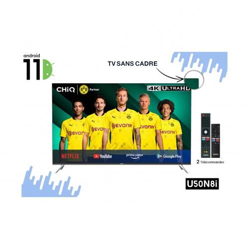 CHIQ Smart TV 50" Android 11.0 UHD 4K- U50N8i
 Fiche Technique et Prix au Maroc