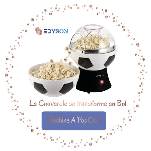 edyson Machine à POP CORN "FOOTBALL POPPER XL" AVEC BOL XL inclus (Taille: 20X20X29CM)
 Fiche Technique et Prix au Maroc