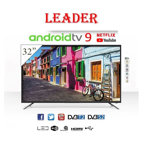 Leader 32" SMART TV ANDROID Rapide 9 +Screen Mirroring +SAT+TNT- Nouvelle Génération
 Fiche Technique et Prix au Maroc