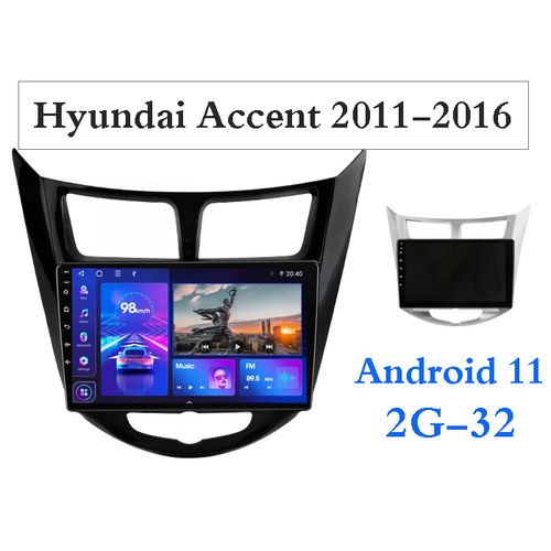 Poste Android11//2G-32//Hyundai Accent 2011-2016
 Fiche Technique et Prix au Maroc