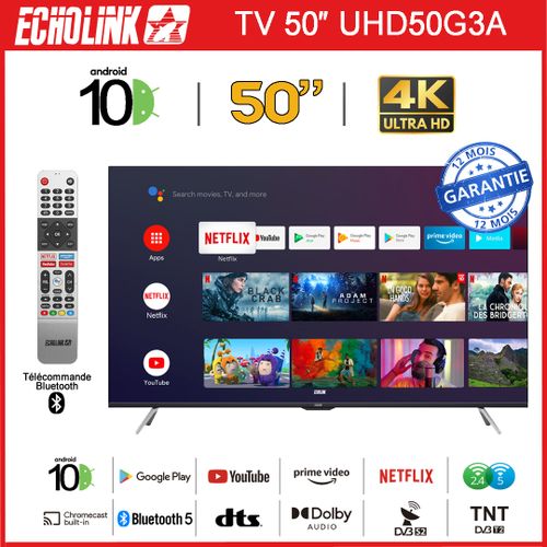 Echolink TV 50" - 4K UHD50G3A -Télécommande Vocale,Bluetooth
 Fiche Technique et Prix au Maroc
