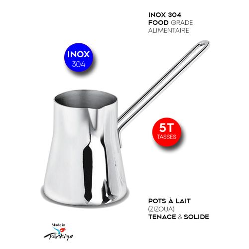 Pot à Lait (Zizouas) 5 Tasses, Casserole à Café ou Lait. TOP INOX 304 Food Grade
 Fiche Technique et Prix au Maroc