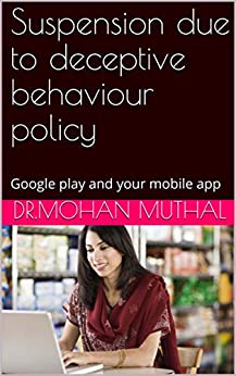 Suspension due to deceptive behaviour policy: Google play and your mobile app (English Edition) Fiche Technique et Prix au Maroc