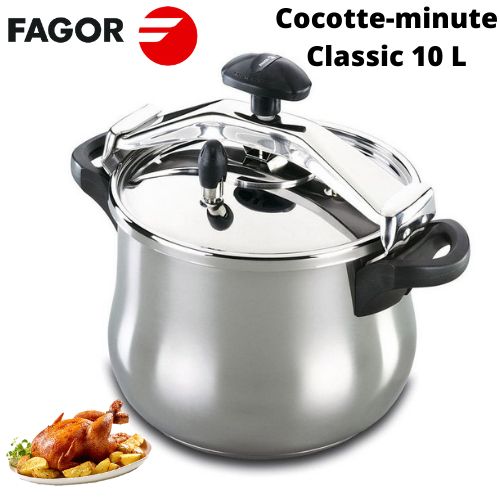 Fagor Classic 10 L cocotte-minute induction en acier inoxydable Autocuiseur fabrication d'Espagne
 Fiche Technique et Prix au Maroc