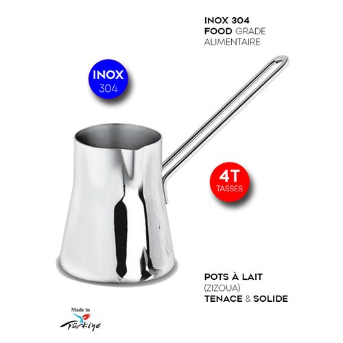 Pot à Lait (Zizouas) 4 Tasses, Casserole à Café ou Lait. TOP INOX 304 Food Grade
 Fiche Technique et Prix au Maroc