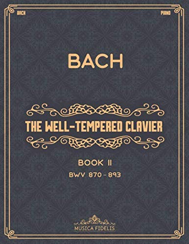 Le Clavier bien tempéré : Livre II (BWV 870–893) - Partition pour piano
Avis,  Fiche Technique et Prix au Maroc