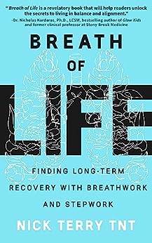 Breath of Life: Finding Long-Term Recovery with Breathwork and Stepwork Fiche Technique et Prix au Maroc