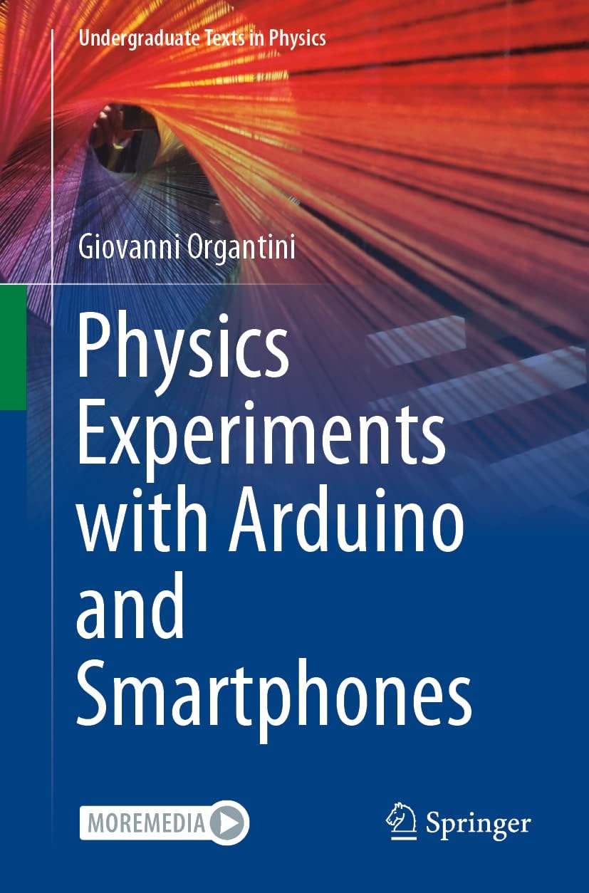 Physics Experiments with Arduino and Smartphones (Undergraduate Texts in Physics) Fiche Technique et Prix au Maroc