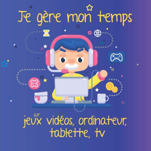 Je gère mon temps sur jeux vidéos, ordinateur, tablette, tv: Note chaque jour le temps que tu y passes - Format 20,96 x 20,96 cm (Famille et Cie) (Édition française)
 Fiche Technique et Prix au Maroc